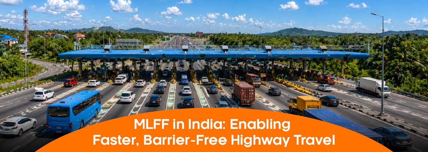 MLFF in India Enabling Faster, Barrier-Free Highway Travel